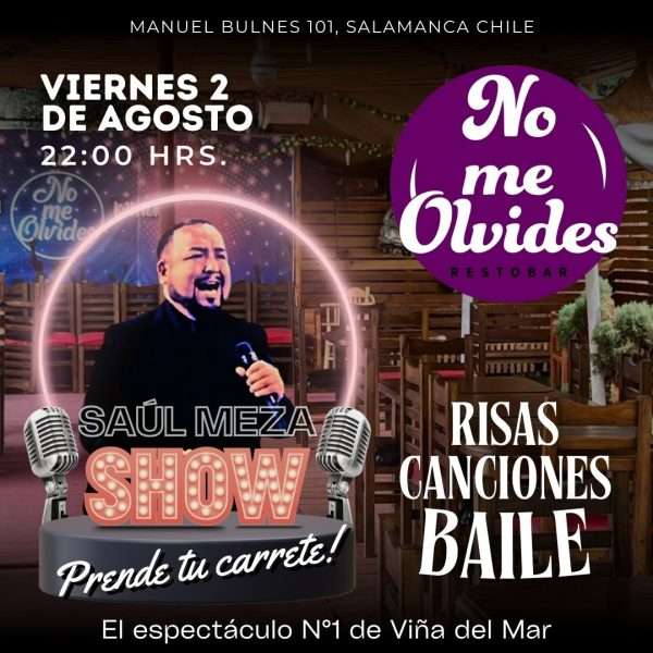 Viernes 2 de Agosto Restobar "No Me Olvides" Salamanca
